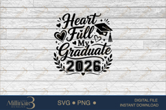 Heart Full My Graduate 2026 SVG PNG, Graduation Love Design, Product Image 6