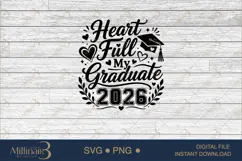 Heart Full My Graduate 2026 SVG PNG, Graduation Love Design, Product Image 6