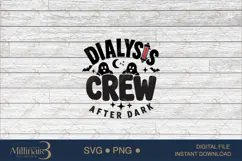 Dialysis Crew After Dark SVG PNG, Funny Dialysis Nurse Hallo Product Image 6
