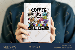 Coffee vs Tiny Monster Energy PNG, Funny Teacher Shirt Desig Product Image 6