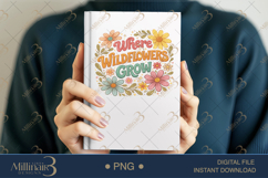 Where Wildflowers Grow PNG, Watercolor Floral Quote Design, Product Image 6