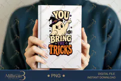 You Bring the Tricks PNG, Funny Halloween Quote Design Product Image 6
