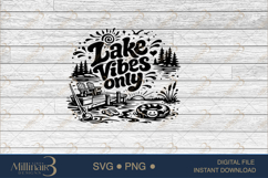 Lake Vibes Only SVG PNG, Funny Lake Vacation Shirt Design, S Product Image 6