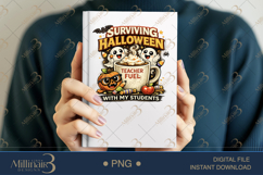 Surviving Halloween With My Students PNG, Funny Teacher Fuel Product Image 6