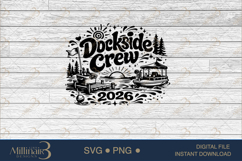 Dockside Crew 2026 SVG PNG, Funny Lake Vacation Shirt Design Product Image 6