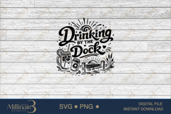 Drinking by the Dock SVG PNG, Funny Lake Vacation Shirt Desi Product Image 6
