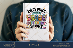 Every Pencil Tells a Different Story PNG, Funny Teacher Shir Product Image 6