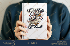 Freedom Fueled Goose PNG, Funny Patriotic Goose Sublimation Product Image 6