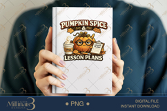 Pumpkin Spice And Lesson Plans PNG, Cute Fall Teacher Design Product Image 6