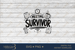 Meeting Survivor SVG PNG, Funny Office Quote Digital Downloa Product Image 6