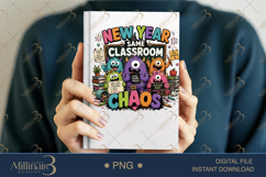 New Year Same Classroom Chaos PNG, Funny Teacher Back to School Product Image 6