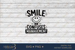Smile It Confuses Management SVG PNG, Funny Work Quote Digit Product Image 6