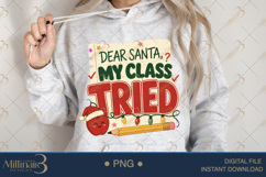 Dear Santa My Class Tried PNG, Funny Teacher Christmas PNG, Product Image 3