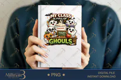 My Class Is Full Of Ghouls PNG, Funny Halloween Teacher Desi Product Image 6