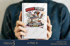 Honk First Celebrate Later PNG, Funny Patriotic Goose Sublim Product Image 6