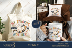 My Favorite Person Is Not Here PNG, Funny Cat Lover Sublimat Product Image 7
