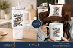 Freedom Fueled Goose PNG, Funny Patriotic Goose Sublimation Product Image 7