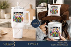 Attendance Taken Patience Tested PNG, Funny Teacher Monster Product Image 7