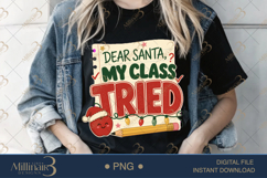 Dear Santa My Class Tried PNG, Funny Teacher Christmas PNG, Product Image 4