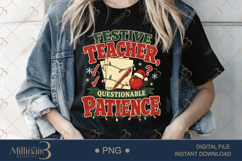 Festive Teacher Questionable Patience PNG, Funny Teacher Chr Product Image 4