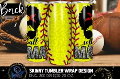 Softball Mama 20 Oz. Skinny Tumbler Wrap Sublimation Design Product Image 2