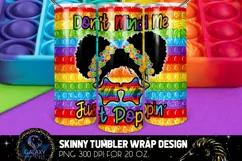Just Poppin 20 Oz. Skinny Tumbler Wrap Sublimation Design Product Image 1