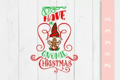 Have A Gnomie Christmas Funny Christmas Quote SVG File Product Image 2