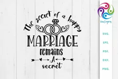 The Secret Of A Happy Marriage Remains A Secret Quote SVG Product Image 1