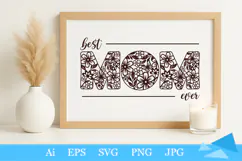 Best MOM ever SVG flower design| Mothers day Product Image 1