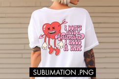 I Don&#039;t Need A Valentine I Need A Nap PNG Sublimation Product Image 2