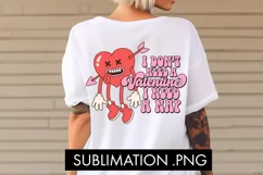 I Don't Need A Valentine I Need A Nap PNG Sublimation Product Image 2