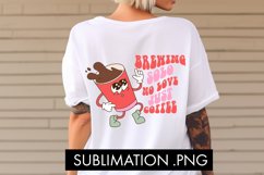 Brewing Solo No Love Just Coffee Valentine PNG Sublimation Product Image 2