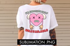 I&#039;m Emotionally Unavailable PNG Sublimation Product Image 2
