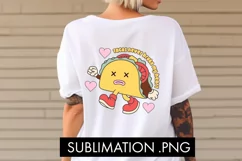 Tacos Never Broke My Heart PNG Sublimation Product Image 3