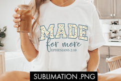 Made For More Ephesians PNG Sublimation Product Image 3