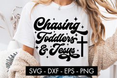 Chasing Toddlers and Jesus SVG Product Image 2