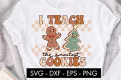 I Teach The Smartest Cookies SVG Cut File PNG Product Image 2