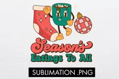 Season's Eatings To All Sublimation PNG Product Image 2