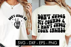 Don't Judge My Pounds SVG PNG Sublimation Product Image 1