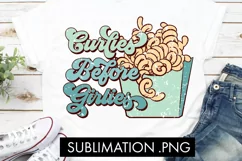 Curlies Before Girlies Valentine's Day PNG Sublimation Product Image 1
