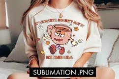 If My Mouth Doesn't Say It Funny PNG Sublimation Product Image 1
