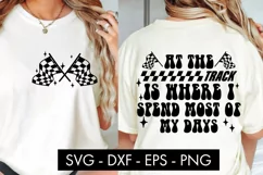 At The Track Is Where I Spend Most Of My Days SVG PNG Cricut Product Image 1