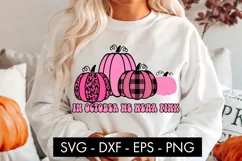In October We Wear Pink Cancer SVG Cut file Product Image 1