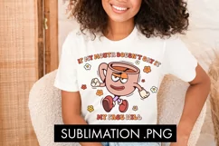 If My Mouth Doesn't Say It Funny PNG Sublimation Product Image 2