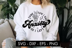 I Came I Saw I Had Anxiety So I Left SVG Cut File PNG Product Image 2
