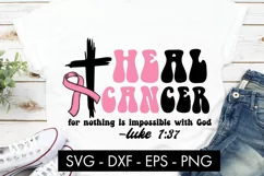 Heal Cancer He Can God Breast Cancer SVG Cut file Product Image 1