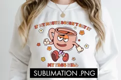 If My Mouth Doesn't Say It Funny PNG Sublimation Product Image 3