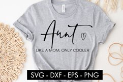 Aunt Like A Mom Only Cooler SVG Product Image 3