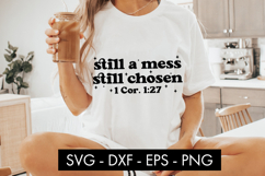 Still a Mess Still Chosen SVG PNG Sublimation Product Image 3