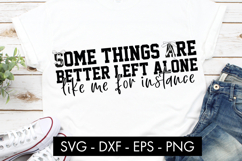 Some Things Are Better Left Alone SVG Product Image 3